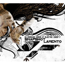 Do Androids Dream Of Electric Sheep? – Snapshot Lamento (LP, 2007)