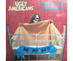 Ugly Americans – Who's Been Sleeping... In My Bed (LP, 1985)