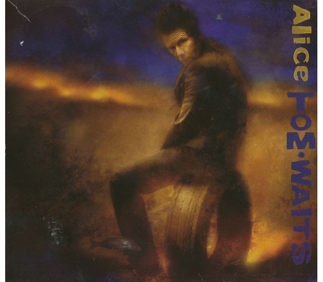 Tom Waits - Alice