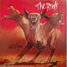 The Rods – Wild Dogs (LP, 1982)