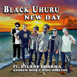 Black Uhuru Ft. Dylan's Dharma, Andrew Bees & King Hopeton - New Day (CD, 2022)