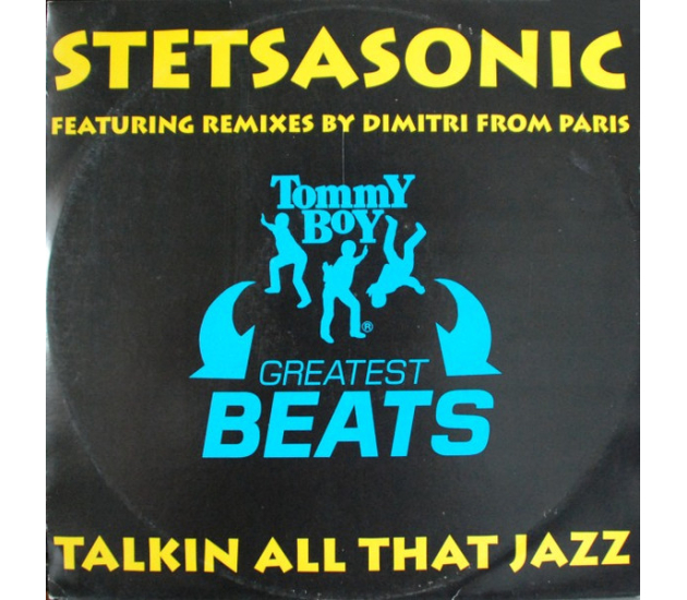 Stetsasonic – Talkin’ All That Jazz (Remixes Pt. 1) (LP, 1998)