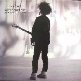 Cure, The - Boys Don't Cry (New Voice • Club Mix)