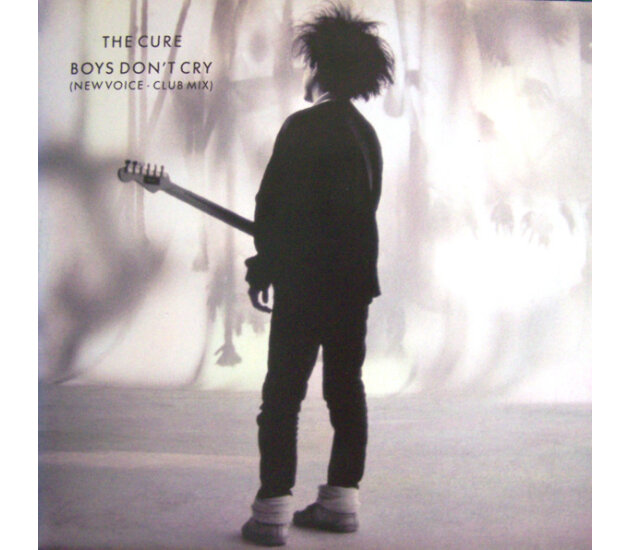 Cure, The - Boys Don't Cry (New Voice • Club Mix) (12", Maxi-Single, 1986)