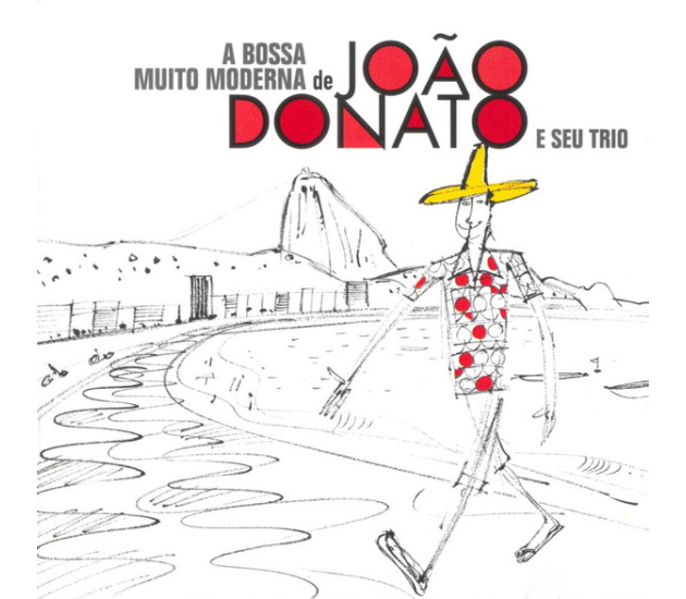 João Donato & Seu Trio - A Bossa Muito Moderna De João Donato E Seu Trio (CD, 2003)