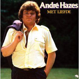 André Hazes - Met Liefde (LP, 1982)