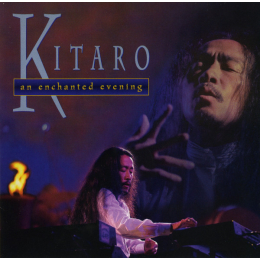 Kitaro - An Enchanted Evening (CD, 1995)