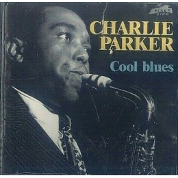 Charlie Parker – Cool Blues (CD)