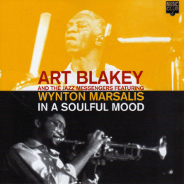 Art Blakey And The Jazz Messengers Feat. Wynton Marsalis – In A Soulful Mood (CD, 1999)