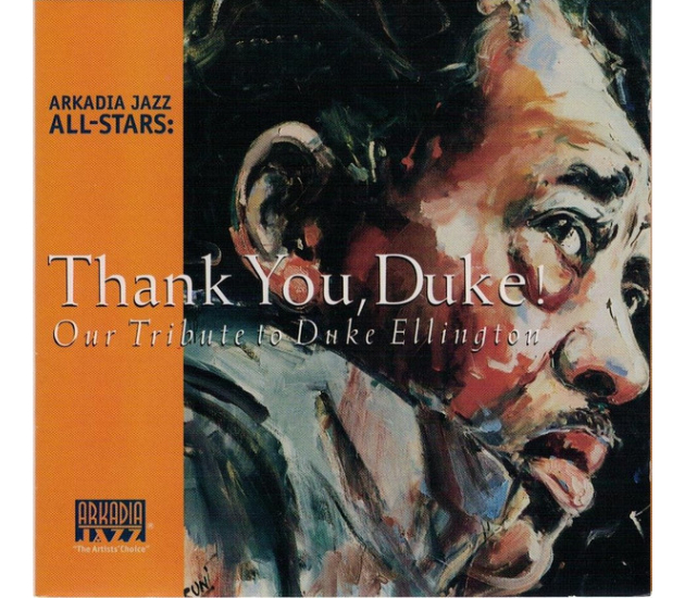 Arkadia Jazz All-Stars – Thank You, Duke! Our Tribute To Duke Ellington (CD, 1999)