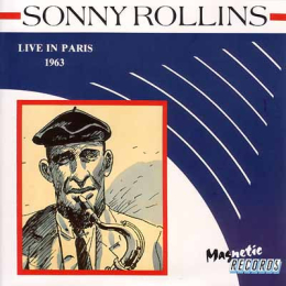 Sonny Rollins – Live In Paris 1963 (CD)