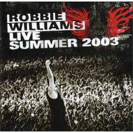 Robbie Williams – Live Summer 2003 (CD, 2003)