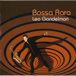 Leo Gandelman - Lounjazz (CD, 2005)