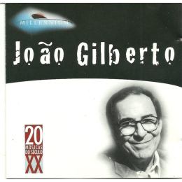 João Gilberto - Millennium - 20 Músicas Do Século XX (CD, 1999)