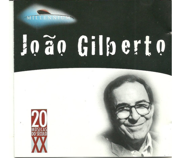 João Gilberto - Millennium - 20 Músicas Do Século XX (CD, 1999)