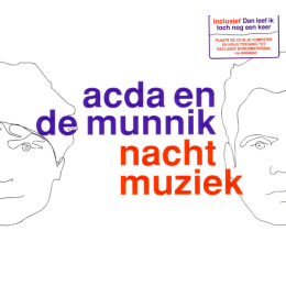 Acda en de Munnik - Nachtmuziek (CD, 2007)