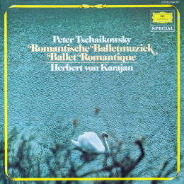 Peter Tschaikowsky – Herbert von Karajan – Romantische Balletmuziek (LP, 1986)