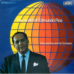 Edmundo Ros And His Orchestra – The World Of Edmundo Ros (LP)