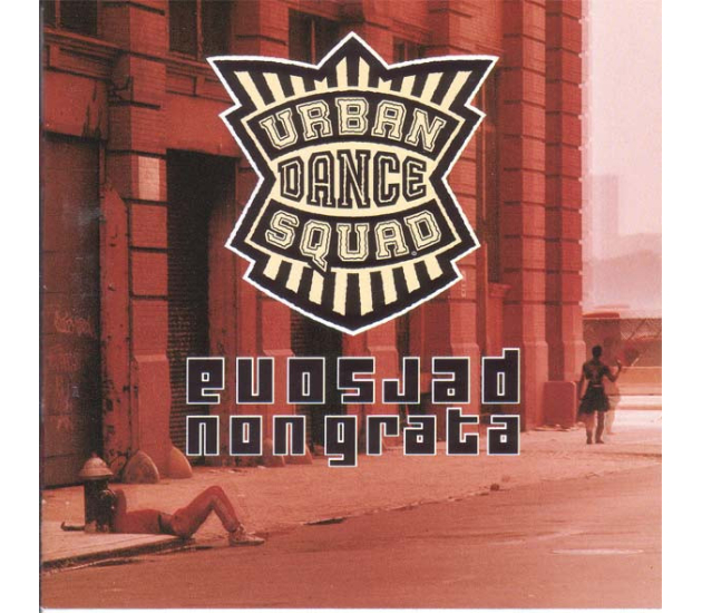 Urban Dance Squad - Persona Non Grata - CD 1994