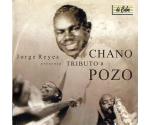Jorge Reyes (2) - Tributo A Chano Pozo (CD, 1998)