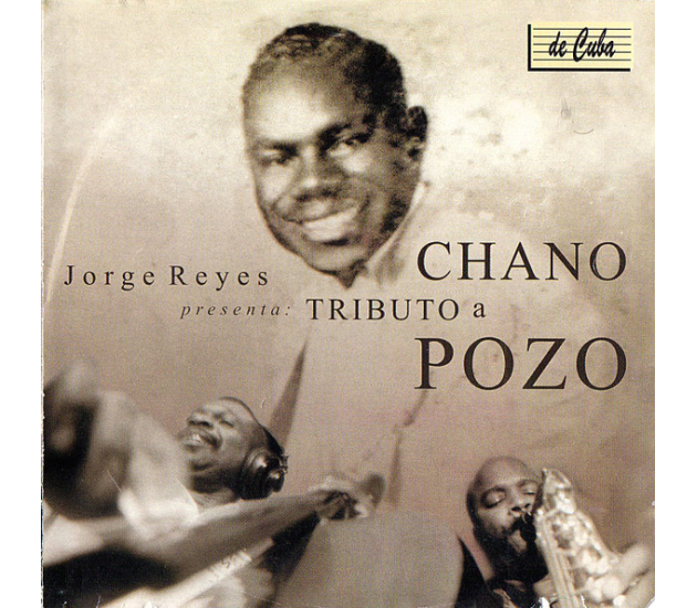 Jorge Reyes (2) - Tributo A Chano Pozo (CD, 1998)