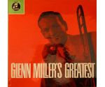 Glenn Miller And His Orchestra With Tex Beneke - Ray Eberle - Pat Friday - Modernaires, The - Glenn Miller's Greatest - LP 1963