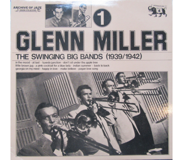 Glenn Miller - The Swinging Big Bands (1939/1942) - Glenn Miller Vol. 1 - LP