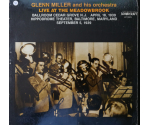 Glenn Miller And His Orchestra - Live At The Meadowbrook April 18, 1939 - LP