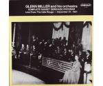 Glenn Miller And His Orchestra - Complete Sunset Serenade Program - Live From The Cafe Rouge - December 27, 1941 - LP