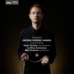 La Sfera Armoniosa | Oscar Verhaar | Mike Fentross Freedom - Oratorio Arias (CD,2024)