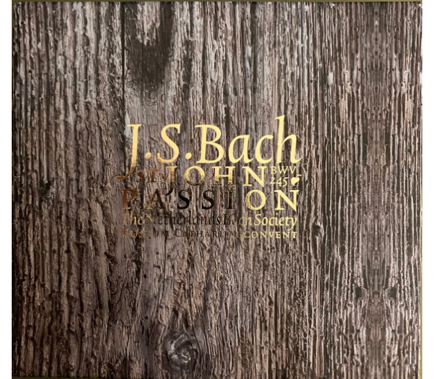 Johann Sebastian Bach - De Nederlandse Bachvereniging, Jos Van Veldhoven - St. John Passion BWV 245