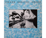 Frank Boeijen Groep - Foto Van Een Mooie Dag (LP, 1985)