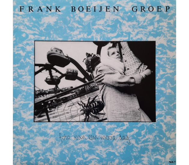 Frank Boeijen Groep - Foto Van Een Mooie Dag (LP, 1985)