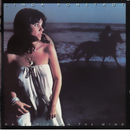 Linda Ronstadt - Hasten Down The Wind (CD)