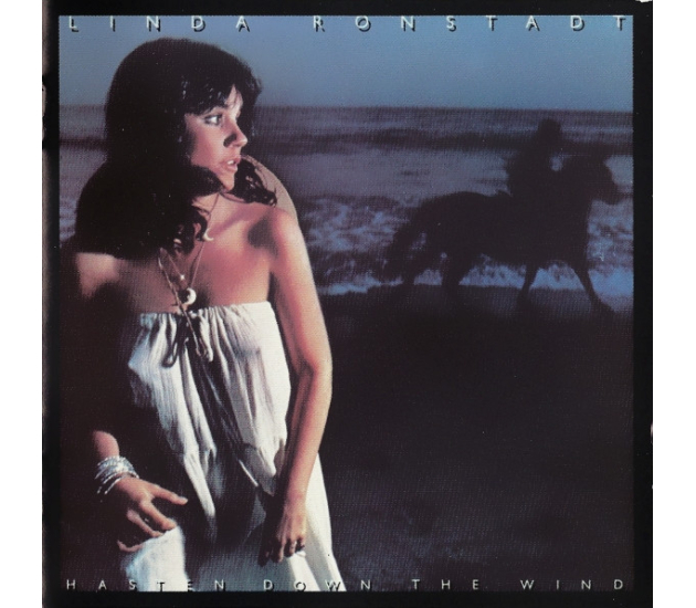 Linda Ronstadt - Hasten Down The Wind (CD)