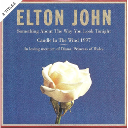 Elton John - Something About The Way You Look Tonight / Candle In The Wind 1997 (CD, 1997)