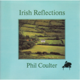 Phil Coulter - Irish Reflections (CD, 1985)