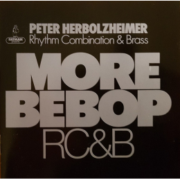 Peter Herbolzheimer Rhythm Combination & Brass - More Bebop (CD, 1989)