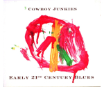 Cowboy Junkies ‎– Early 21st Century Blues (CD, 2005)