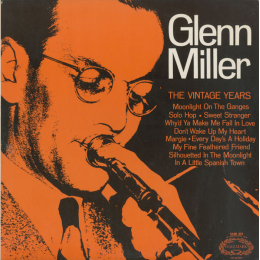 Glenn Miller - The Vintage Years - LP