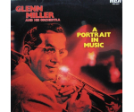 Glenn Miller And His Orchestra - A Portrait In Music - LP