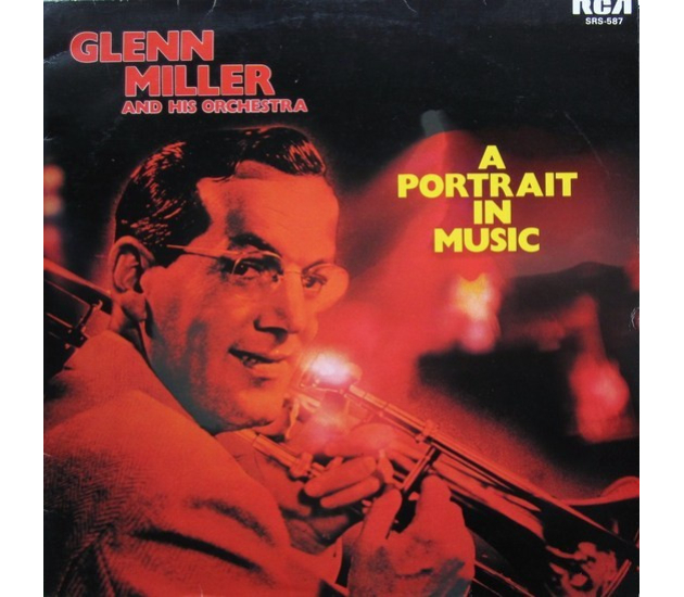Glenn Miller And His Orchestra - A Portrait In Music - LP
