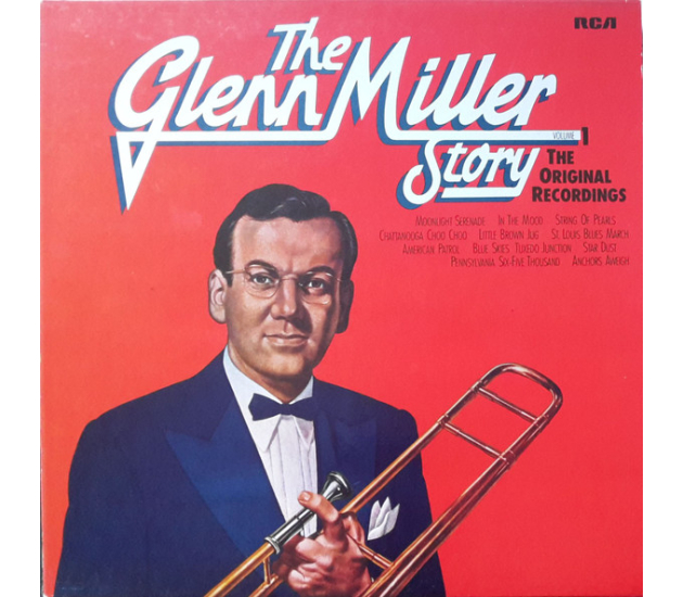 Glenn Miller And His Orchestra - The Glenn Miller Story – Volume 1 (The Original Recordings) - LP