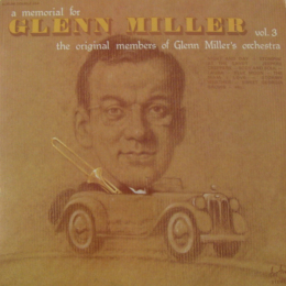 Glenn Miller Orchestra, The - A Memorial For Glenn Miller Vol. 3 - LP