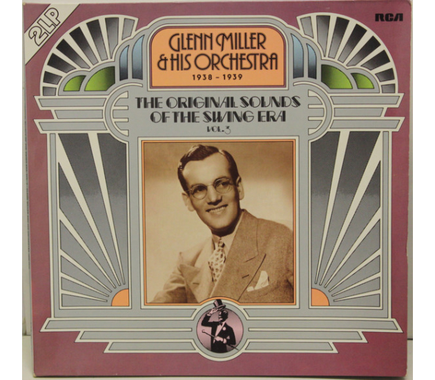 Glenn Miller And His Orchestra - The Original Sounds Of The Swing Era Vol. 3 - LP
