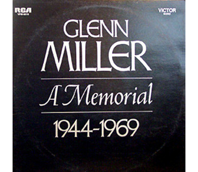 Glenn Miller And His Orchestra - Glenn Miller - A Memorial 1944-1969 - LP