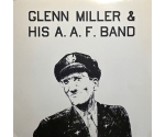 Glenn Miller And The Army Air Force Band - Glenn Miller & His A. A. F. Band - LP