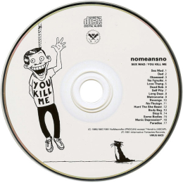 Nomeansno - Sex Mad / You Kill Me (CD, 1991)