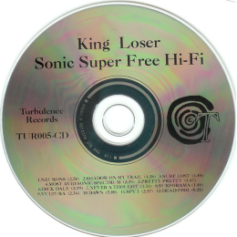 King Loser – Sonic Super Free Hi-Fi (CD, 1993)