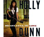 Holly Dunn - Heart Full Of Love (CD, 1990)